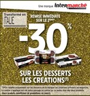 Promo -30% de remise immédiate sur le 2ème sur les desserts LES CREATIONS à  dans le catalogue Intermarché Express à Boissy-Saint-Léger