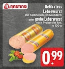 Delikatess Leberwurst im Angebot bei E center in Oberhausen Delikatess Leberwurst Angebote von Rasting bei E center Oberhausen für 0,99 €