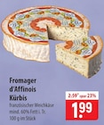 Kürbis im Angebot bei famila Nordost in Buchholz Kürbis Angebote von Fromager d’Affinois bei famila Nordost Buchholz für 1,99 €