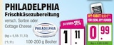 Frischkäsezubereitung von Philadelphia für 0,99 € bei EDEKA im Angebot Frischkäsezubereitung von Philadelphia im aktuellen EDEKA Prospekt