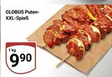 Puten-XXL-Spieß im Angebot bei GLOBUS in Kaiserslautern Puten-XXL-Spieß Angebote von GLOBUS bei GLOBUS Kaiserslautern für 9,90 €