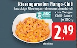 Aktuelle Garnelen Angebote bei E center in Krefeld Aktuelles Riesengarnelen Mango-Chili Angebot bei E center in Krefeld ab 2,49 €