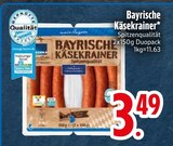 Bayrische Käsekrainer im Angebot bei EDEKA in Ravensburg Bayrische Käsekrainer Angebote bei EDEKA Ravensburg für 3,49 €