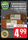 Aktuelles Schweinegulasch Angebot bei EDEKA in Mönchengladbach ab 4,99 €