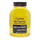 Bain moussant - CORINE DE FARME en promo à 3,12 € chez Carrefour Bain moussant - CORINE DE FARME dans le catalogue Carrefour