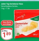 Geriebener Käse Emmentaler von Jeden Tag für 1,89 € bei GLOBUS im Angebot Geriebener Käse Emmentaler von Jeden Tag im aktuellen GLOBUS Prospekt