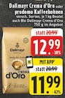 Crema d'Oro Angebote von Dallmayr bei E center Köln für 11,99 €