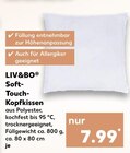 Aktuelles Soft-Touch-Kopfkissen Angebot bei Kaufland in Wolfsburg ab 7,99 €