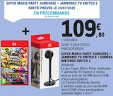 Super Mario Party Jamboree + Jamboree TV Switch 2 + Caméra Nintendo Switch 2 - Nintendo - E.Leclerc Super Mario Party Jamboree + Jamboree TV Switch 2 + Caméra Nintendo Switch 2 - Nintendo à 109,80 € dans le catalogue E.Leclerc