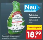 Polnische Gänsekeule im Angebot bei Netto Marken-Discount in Gladbeck Polnische Gänsekeule Angebote bei Netto Marken-Discount Gladbeck für 18,99 €
