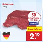 Kalbs-Leber im Angebot bei Netto Marken-Discount in Straubing Kalbs-Leber Angebote bei Netto Marken-Discount Straubing für 2,19 €