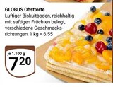 Obsttorte im Angebot bei GLOBUS in Erftstadt Obsttorte Angebote von GLOBUS bei GLOBUS Erftstadt für 7,20 €