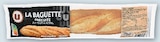 Baguette Precuite au Four a Pierre - U - Super U à Nevers Baguette Precuite au Four a Pierre - U en promo chez Super U Nevers à 1,19 €