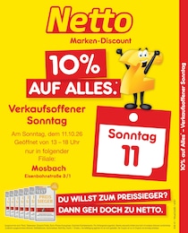 Netto Marken-Discount Prospekt für Mosbach mit 2 Seiten Netto Marken-Discount Prospekt für Mosbach: "10% auf ALLES", 2 Seiten, 11.10.2026 - 11.10.2026