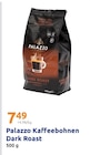 Kaffeebohnen Dark Roast Angebote von Palazzo bei Action Fellbach für 7,49 €