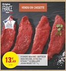 Promo Viande bovine : bifteck (macreuse, gîte) ou steak à griller à 13,49 € dans le catalogue Intermarché Super à Camiers