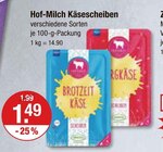 Käsescheiben von Hof-MilchHof-Milch im aktuellen V-Markt Prospekt für 1,49 €