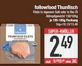 Thunfisch von followfood im aktuellen EDEKA Prospekt für 2,49 €