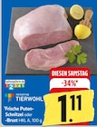 Frische Puten-Schnitzel oder Brust Angebote von INITIATIVE TIERWOHL bei EDEKA Pforzheim für 1,11 €