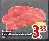 Deutsche Kalbs-Oberschalen-Schnitzel im EDEKA Prospekt Deutsche Kalbs-Oberschalen-Schnitzel im aktuellen EDEKA Prospekt für 3,33 €