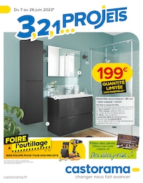 Catalogue Castorama "3,2,1…Projets", 32 pages, 07/06/2023 - 26/06/2023 Prospectus Castorama "3,2,1…Projets", 32 pages, 07/06/2023 - 26/06/2023