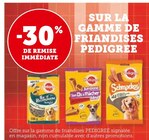 -30% DE REMISE IMMÉDIATE SUR LA GAMME DE FRIANDISES PEDIGREE à Super U dans Ittenheim