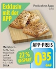 Mehrkornbrötchen im aktuellen E center Prospekt