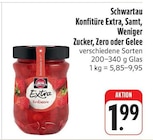 Konfitüre Extra, Samt, Weniger Zucker, Zero oder Gelee im Angebot bei EDEKA in Bamberg Konfitüre Extra, Samt, Weniger Zucker, Zero oder Gelee Angebote von Schwartau bei EDEKA Bamberg für 1,99 €