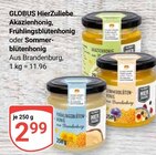 Aktuelle Honig Angebote bei GLOBUS in Leipzig Aktuelles Akazienhonig Angebot bei GLOBUS in Leipzig ab 2,99 €