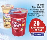 EDEKA Königshain-Wiederau - Götter Speise XXL Angebot im Prospekt Götter Speise XXL bei EDEKA im Königshain-Wiederau Prospekt für