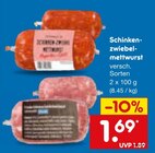 Aktuelle Mettwurst Angebote bei Netto Marken-Discount in Frankfurt (Main) Aktuelles Schinken-zwiebel-mettwurst Angebot bei Netto Marken-Discount in Frankfurt (Main) ab 1,69 €