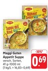 Guten Appetit Suppe im Angebot bei E center in Göppingen Guten Appetit Suppe Angebote von Maggi bei E center Göppingen für 0,69 €