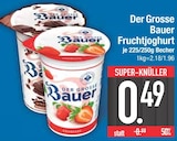 Fruchtjoghurt im EDEKA Prospekt Fruchtjoghurt von Der Grosse Bauer im aktuellen EDEKA Prospekt für 0,49 €
