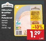 Hähnchen-Brustfilet oder Putenbrust im Netto Marken-Discount Prospekt Hähnchen-Brustfilet oder Putenbrust von Hofmaier im aktuellen Netto Marken-Discount Prospekt für 1,29 €