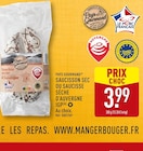 Saucisson sec ou Saucisse sèche d'Auvergne IGP - Pays Gourmand en promo à 3,99 € chez Aldi Saucisson sec ou Saucisse sèche d'Auvergne IGP - Pays Gourmand dans le catalogue Aldi