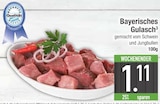 Aktuelle Gulasch Angebote bei E center in Augsburg Aktuelles Bayerisches Gulasch Angebot bei E center in Augsburg ab 1,11 €