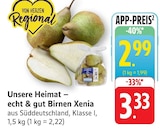 Aktuelle Birnen Angebote bei EDEKA in Mannheim Aktuelles Unsere Heimat – echt & gut Birnen Xenia Angebot bei EDEKA in Mannheim ab 2,99 €