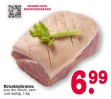 Aktuelle Braten Angebote bei E center in Mainz Aktuelles Krustenbraten Angebot bei E center in Mainz ab 6,99 €