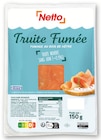 Promo Truite fumée au bois de hêtre à 2,86 € dans le catalogue Netto à Tournon-sur-Rhône