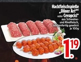 Hackfleischspieße Döner Art im Angebot bei EDEKA in Ingolstadt Hackfleischspieße Döner Art Angebote bei EDEKA Ingolstadt für 1,19 €