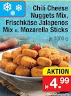 Aktuelles Chili Cheese Nuggets Mix, Frischkäse Jalapenos Mix o. Mozarella Sticks Angebot bei Zimmermann in Bremen ab 4,99 €