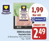 E center Leutershausen - Prosciutto Cotto al Rosmarino Angebot im Prospekt Prosciutto Cotto al Rosmarino bei E center im Leutershausen Prospekt für 1,99 €