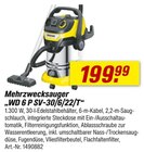 Aktuelles Mehrzwecksauger „WD 6 P SV-30/6/22/T“ Angebot bei toom Baumarkt in Reutlingen ab 199,99 €