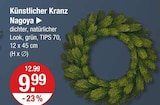 Künstlicher Kranz Nagoya von  im aktuellen V-Markt Prospekt für 9,99 €