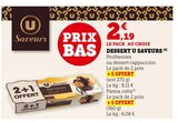 Dessert - U Saveurs en promo chez U Express Dessert - U Saveurs dans le catalogue U Express
