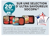 Promo 20% versés sur votre carte U sur une selection d' ultra savoureux SOCOPA à  dans le catalogue U Express à Sainte-Colombe