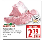 Kalbskotelett von Bauern Gut für 2,79 € bei EDEKA im Angebot Kalbskotelett von Bauern Gut im aktuellen EDEKA Prospekt