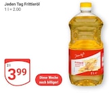 Frittieröl im Angebot bei GLOBUS in Trier Frittieröl Angebote von Jeden Tag bei GLOBUS Trier für 3,99 €