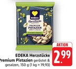 Aktuelles Premium Pistazien Angebot bei EDEKA in Mannheim ab 2,99 €
