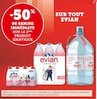 -50% de remise immédiate sur le 2ème produit identique sur tout Evian - Evian en promo chez Super U Marseille